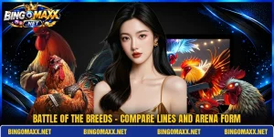 Battle Of The Breeds - Compare Lines And Arena Form