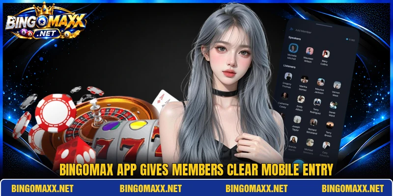 BINGOMAX app gives members clear mobile entry BINGOMAX app gives members clear mobile entry