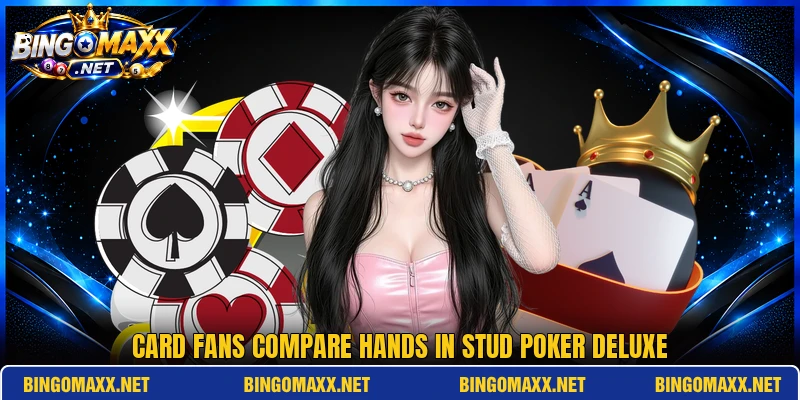 Card fans compare hands in stud poker deluxe