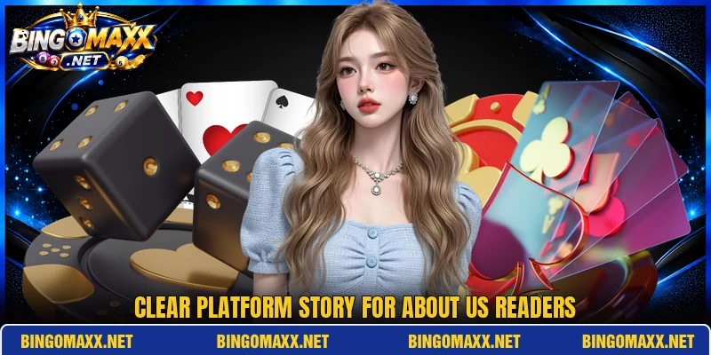 Clear platform story for about us readers Clear platform story for about us readers
