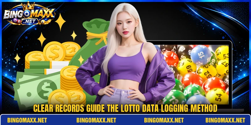 Clear records guide the lotto data logging method