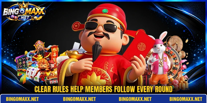 Clear rules help members follow every round