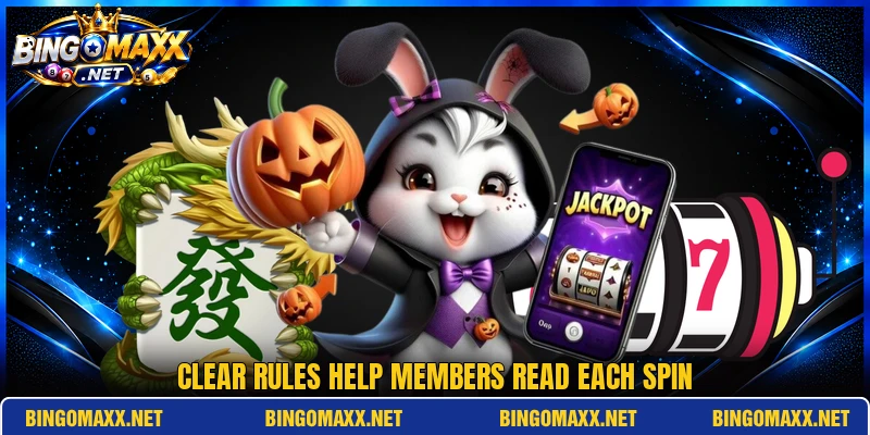 Clear rules help members read each spin