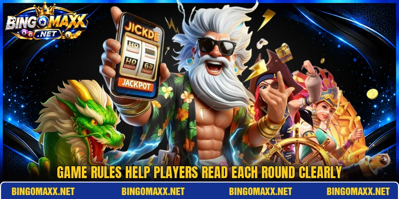 Game rules help players read each round clearly