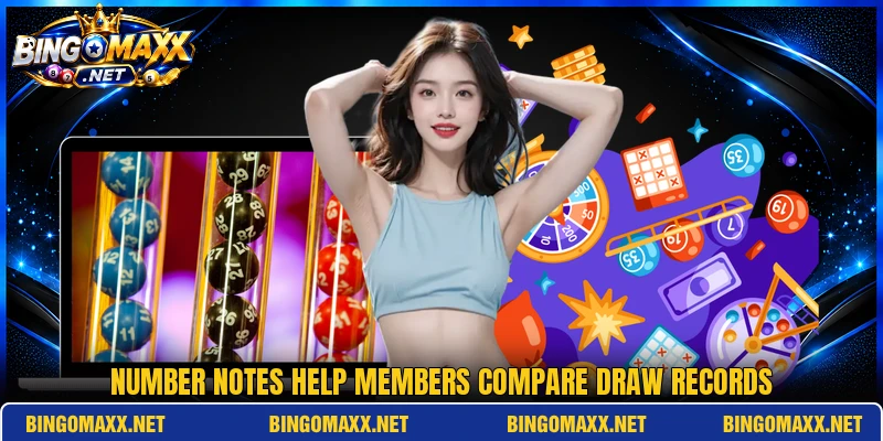 Number notes help members compare draw records