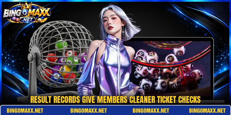 Result records give members cleaner ticket checks Result records give members cleaner ticket checks