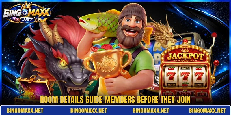 Room details guide members before they join