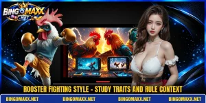 Rooster Fighting Style - Study Traits And Rule Context