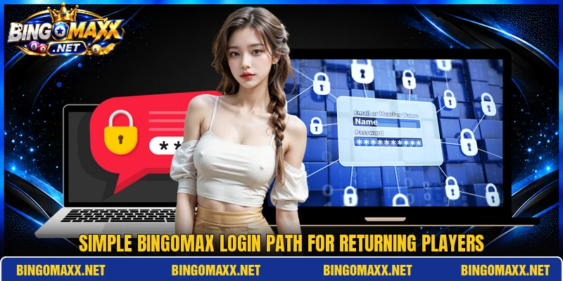 Simple BINGOMAX login path for returning players Simple BINGOMAX login path for returning players
